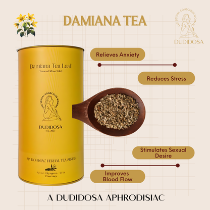 Benefits of DUDIDOSA Damiana Tea Leaf: helps relax the body and mind, uplifts mood, supports hormonal balance, and naturally enhances sensual connection and libido.